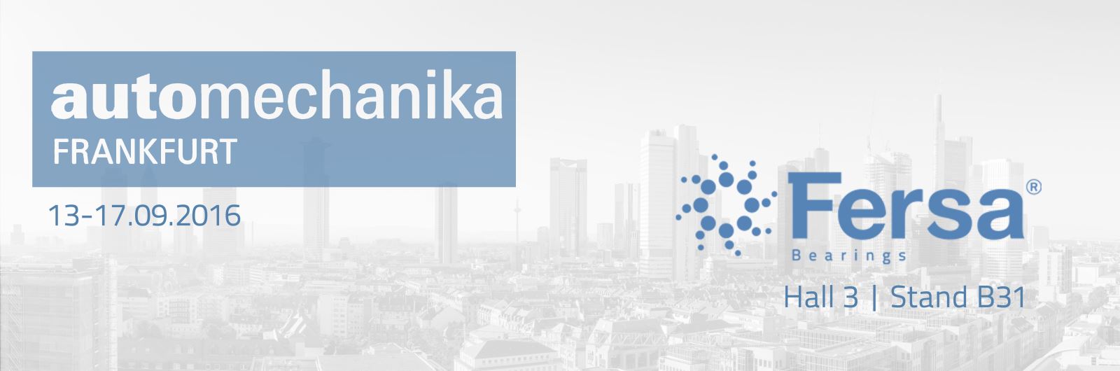 Fersa Bearings, lista para Automechanika Frankfurt 2016